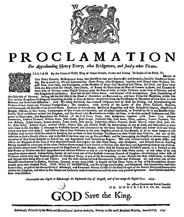 La proclamation pour l’arrestation de Henry Every, avec une récompense de 500 livres sterling, qui a été publiée par le Conseil privé d’Écosse le 18 août 1696 (Wikipédia)