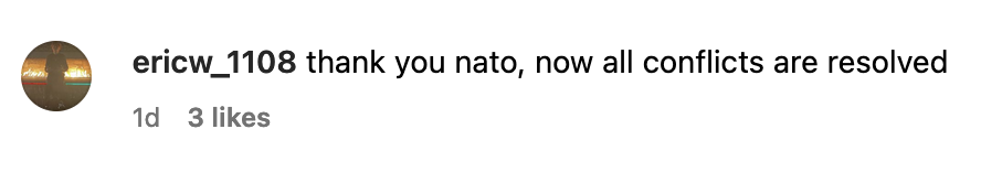 Social media users responded sarcastically to Nato’s 'Peace' post saying "thank you nato, now all conflicts are resolved"