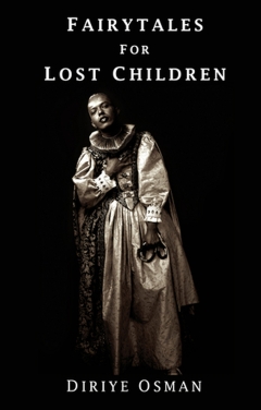 Fairytales for Lost Children, by Diriye Osman