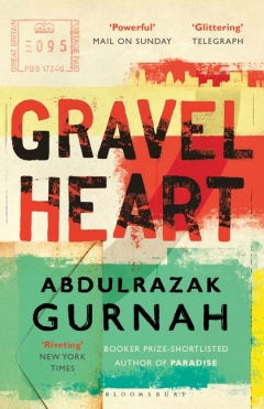 Gravel Heart, by Abulrazak Gurnah 